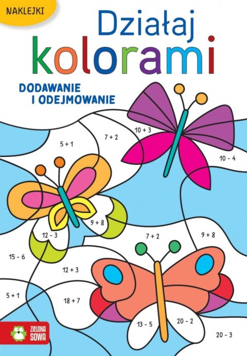 Książeczka edukacyjna Działaj kolorami. Dodawanie i odejmowanie Zielona Sowa