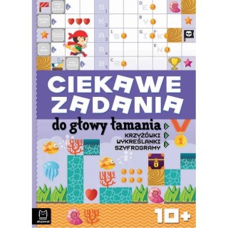 Książka dla dzieci Ciekawe zadania do głowy łamania. Krzyżówki, wykreślanki, szyfrogramy 10+ Aksjomat