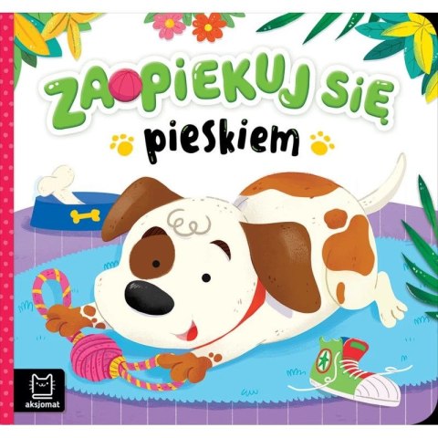 Książka dla dzieci Zaopiekuj się pieskiem