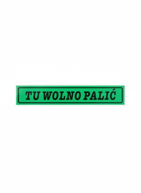 Tabliczka informacyjna Tu wolno palic Zbimar