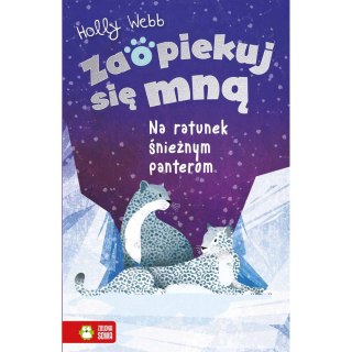 Książka dla dzieci Na ratunek śnieżnym panterom Zaopiekuj się mną. Aksjomat
