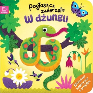 Książka dla dzieci Pogłaszcz zwierzęta. W dżungli. Aksjomat