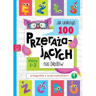 Książka dla dzieci Jak uniknąć 100 przerażających nas błędów