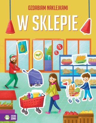 Książka dla dzieci Ozdabiam naklejkami. W sklepie Zielona Sowa